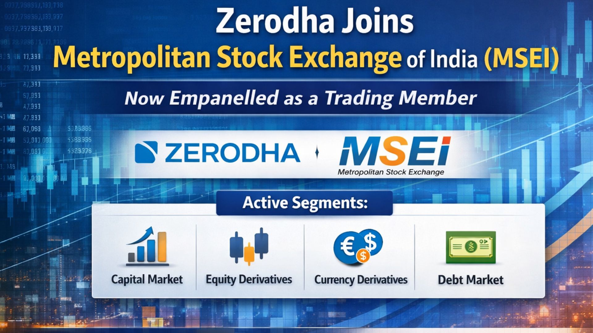Zerodha Expands Exchange Footprint